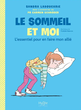 Le sommeil et moi