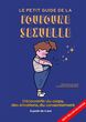 Le Petit Guide De La Foufoune Sexuelle Le Petit Guide De La Foufoune Sexuelle