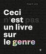Ceci N'est Pas Un Livre Sur Le Genre