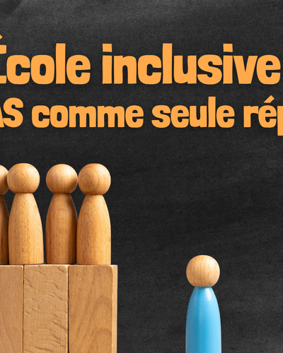E%cc%81cole%20inclusive%20les%20pas%20comme%20seule%20re%cc%81ponse