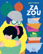 Zazou a dit Zazou a dit